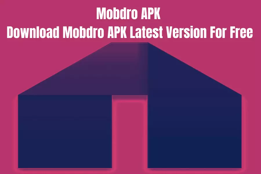 Mobdro APK - Download Mobdro APK Latest Version