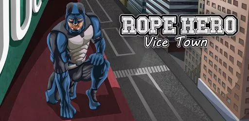 Rope Hero Vice Town MOD APK