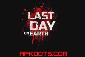 Last Day on Earth: Survival MOD APK [Latest Version 2022]