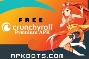Crunchyroll Premium APK (Unlocked) Download Latest 2022